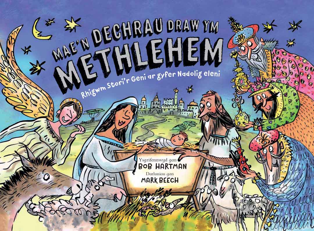 Mae’n Dechrau Draw ym Methlehem – Rhigwm Stori’r Geni ar gyfer Nadolig eleni